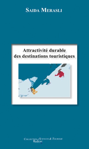 Saïda Merasli - Attractivité durable des destinations touristiques.