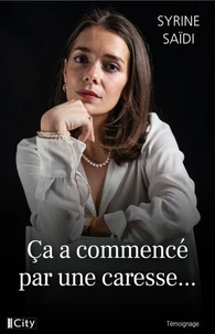 Ça a commencé par une caresse...