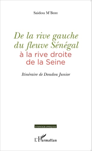 De la rive gauche du fleuve Sénégal à la rive droite de la Seine. Itinéraire de Doudou Junior