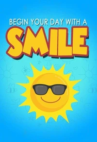 Begin Your Day With A Smile