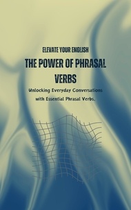  Saiful Alam - Elevate Your English: The Power of Phrasal Verbs.