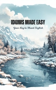  Saiful Alam - Idioms Made Easy: Your Key to Fluent English.