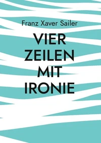 Vier Zeilen mit Ironie