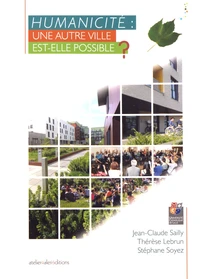 Humanicité : une autre ville est-elle possible ?