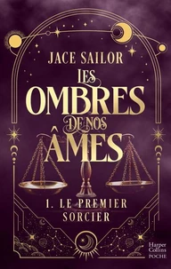 Les Ombres de nos Âmes (Tome 1)