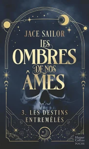 Les destins entremêlés