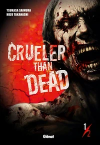 Crueler than dead Tome 1