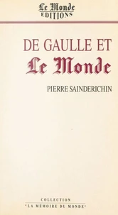 De Gaulle et «Le Monde»