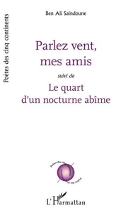 Parlez vent, mes amis