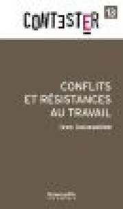 Conflits et résistances au travail