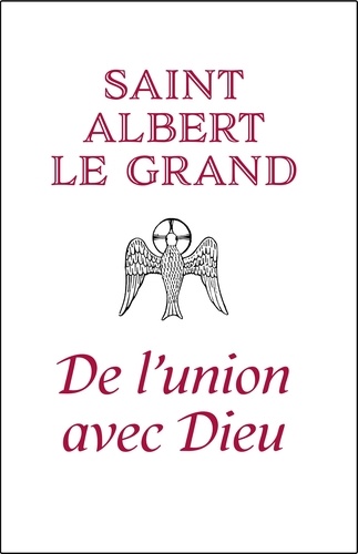  Saint Albert le Grand - De l'union avec Dieu.