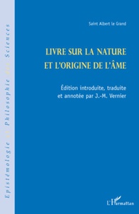  Saint Albert le Grand - Livre sur la nature et l'origine de l'âme.