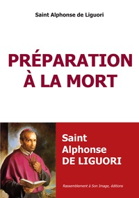  Saint Alphonse de Liguori - Préparation à la mort.