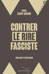Contrer le rire fasciste