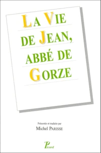 La Vie De Jean, Abbe De Gorze. Jean De Saint-Arnoul