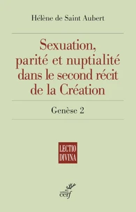 Sexuation, parité et nuptialité dans le second récit de la Création (Génèse 2)