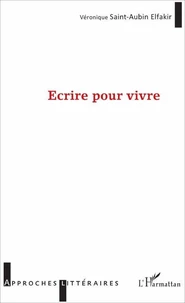 Ecrire pour vivre