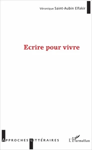 Ecrire pour vivre