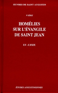  Saint Augustin - Homélies sur l'évangile de Saint Jean LV-LXXIX.