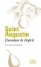  Saint Augustin - L'aventure de l'esprit et autres confessions.