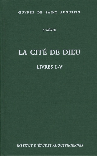  Saint Augustin - La Cité de Dieu - Livres 1-4.