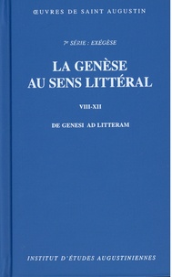  Saint Augustin - La genèse au sens littéral en douze livres (VIII-XII).