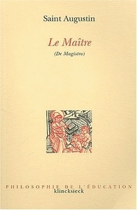  Saint Augustin - Le Maître (De Magistro). - 2ème édition.