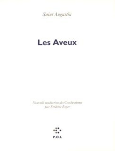 Les Aveux. Nouvelle traduction des Confessions