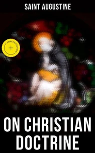 Saint Augustine: On Christian Doctrine