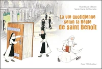 La vie quotidienne selon la Règle de saint Benoît