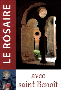 Le rosaire avec saint Benoît