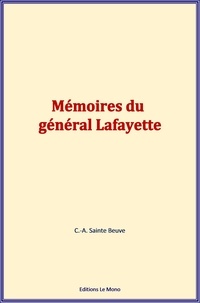 Saint-Beuve Saint-Beuve - Mémoires du général Lafayette.