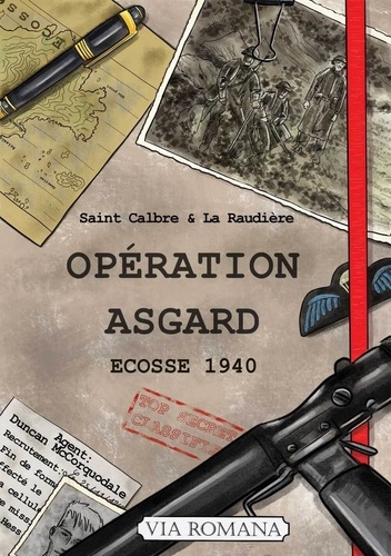 Opération Asgard. Ecosse 1940. Tome 1