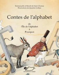 CONTES DE L'ALPHABET. Volume 2, De l'Ile de l'alphabet à Pourquoi