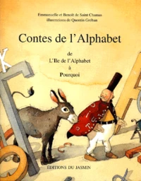 Contes De L'Alphabet. Volume 2, De L'Ile De L'Alphabet A Pourquoi
