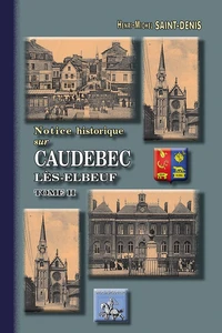 Notice historique sur Caudebec-lès-Elbeuf