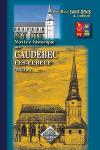 Notice historique sur Caudebec-lès-Elbeuf