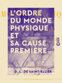 L'Ordre du monde physique et sa cause première