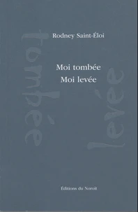 Moi tombée Moi levée