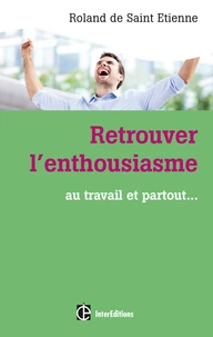 Retrouver l'enthousiasme...