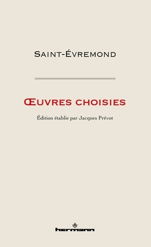  Saint-Evremond et Jacques Prévot - Oeuvres.