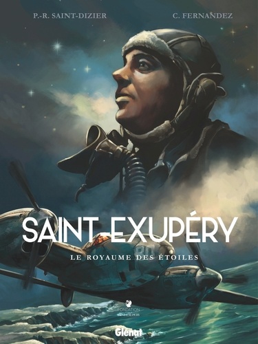 Saint-Exupéry - Tome 02. Le Royaume des étoiles
