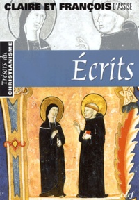  Saint François d'Assise et  Claire d'Assise - Ecrits.