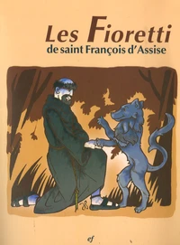Les Fioretti de saint François d'Assise