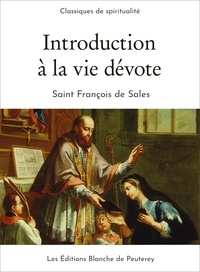 Saint François De Sales Saint François De Sales - Introduction à la vie dévote.