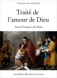 Saint François De Sales Saint François De Sales - Traité de l'amour de Dieu.