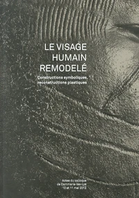 Le visage humain remodelé