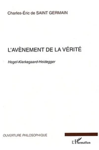 L'avènement de la vérité.