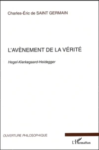 L'avènement de la vérité.