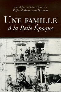 Une famille à la Belle Epoque